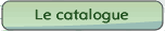 Le catalogue